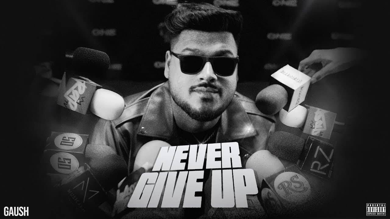 GAUSH - NEVER GIVE UP (Official Music Video)